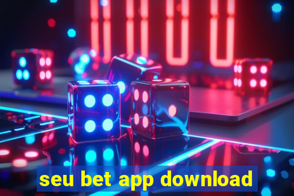 seu bet app download